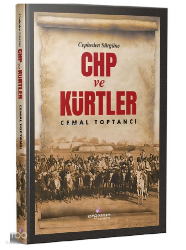 Cephe'den Sürgüne CHP ve Kürtler