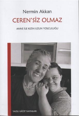 Ceren'siz Olmaz