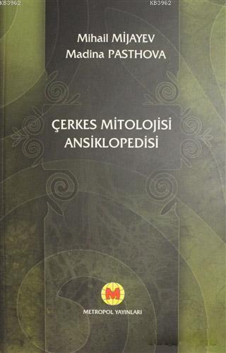 Çerkes Mitolojisi Ansiklopedisi