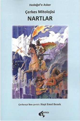 Çerkes Mitolojisi - Nartlar