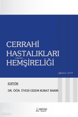 Cerrahi Hastalıkları Hemşireliği - 2024