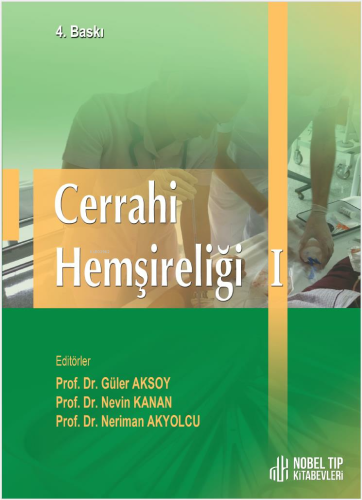 Cerrahi Hemşireliği Cilt-1