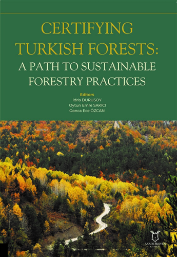 Certifying Turkish Forests: A Path to Sustainable Forestry Practices