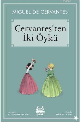 Cervantes'ten İki Öykü