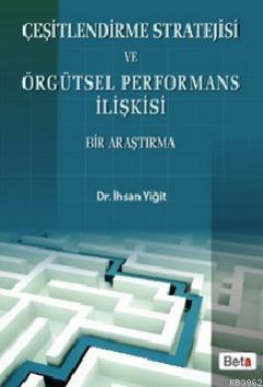 Çeşitlendirme Stratejisi ve Örgütsel Performans İlişkisi
