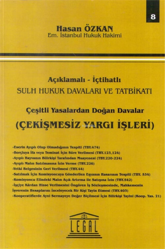 Çeşitli Yasalardan Doğan Davalar (Çekişmesiz Yargı İşleri)