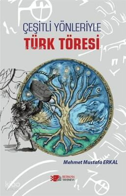 Çeşitli Yönleriyle Türk Töresi