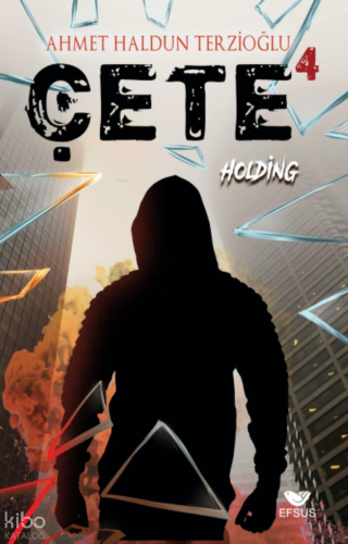 Çete 4 - Holding