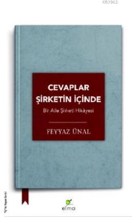 Cevaplar Şirketin İçinde; Bir Aile Şirketi Hikâyesi