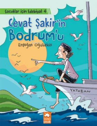 Cevat Şakir'in Bodrum'u - Çocuklar İçin Edebiyat 4
