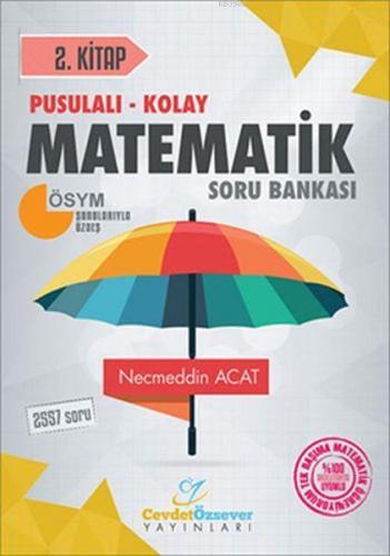 Cevdet Özsever Yayınları Pusulalı Kolay Matematik Soru Bankası 2. Kitap Cevdet Özsever