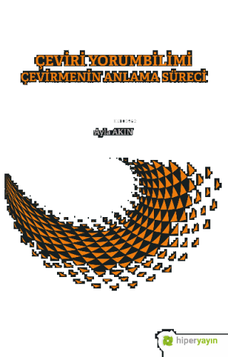 Çeviri Yorumbilimi Çevirmenin Anlam Süreci