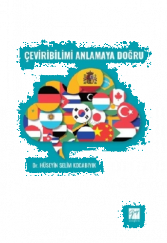 Çeviribilimi Anlamaya Doğru