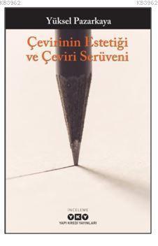 Çevirinin Estetiği ve Çeviri Serüveni