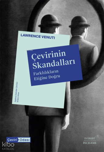 Çevirinin Skandalları Farklılıkların Etiğine Doğru
