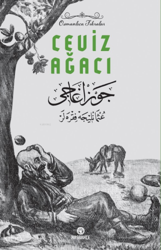 Ceviz Ağacı ;Nasreddin Hoca Fıkraları-2 (Osmanlıca Fıkralar)