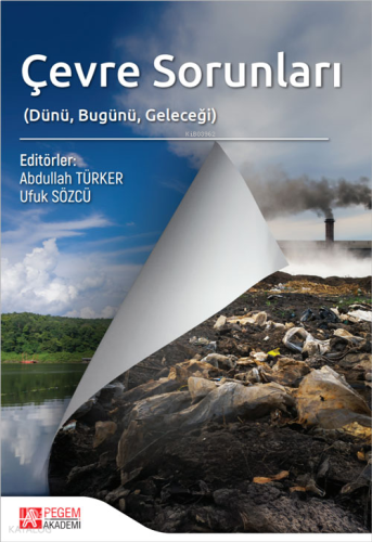 Çevre Sorunları - Dünü Bugünü Geleceği