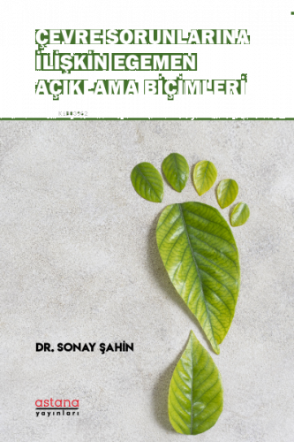 Çevre Sorunlarına İlişkin Egemen  Açıklama Biçimleri