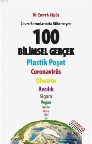 Çevre Sorunlarında Bilinmeyen 100 Bilimsel Gerçek