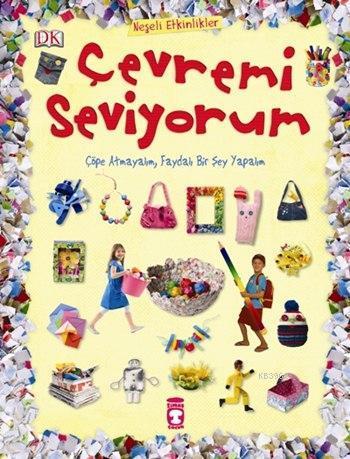 Çevremi Seviyorum; Neşeli Etkinlikler, 4+ Yaş