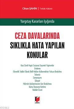Ceza Davalarında Sıklıkla Hata Yapılan Konular (Ciltli)