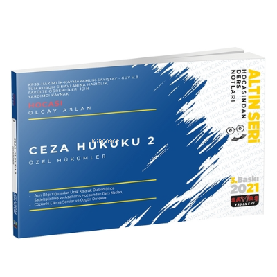 Ceza Hukuku 2 Özel Hükümler Hocasından Ders Notları - 2021