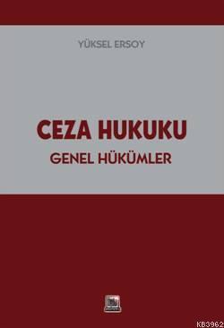 Ceza Hukuku; Genel Hükümler