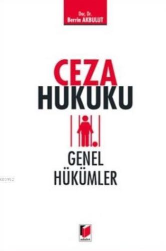 Ceza Hukuku; Genel Hükümler