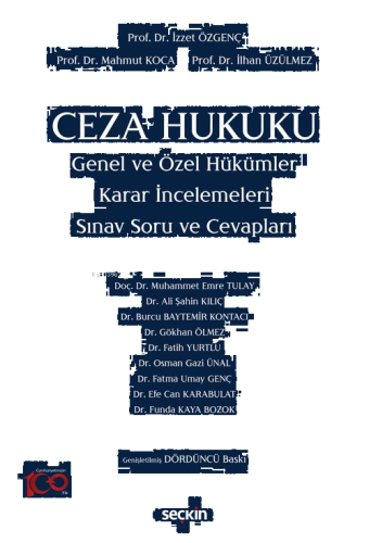 Ceza Hukuku Genel ve Özel Hükümler Karar İncelemeleri;Sınav Soru ve Cevapları