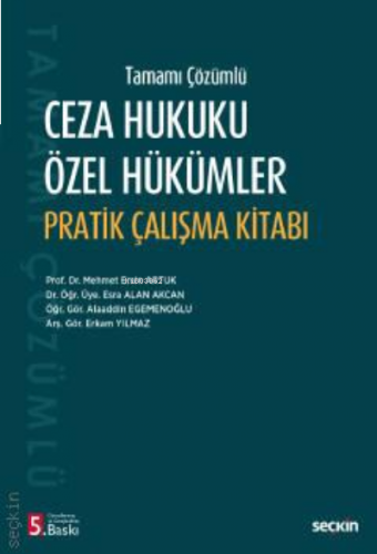 Ceza Hukuku Özel Hükümler Pratik Çalışma Kitabı