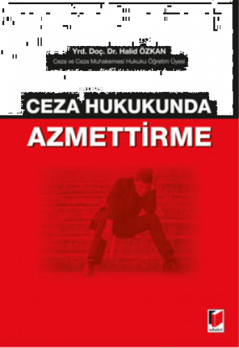 Ceza Hukukunda Azmettirme