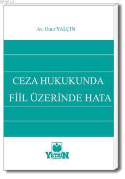Ceza Hukukunda Fiil Üzerinde Hata