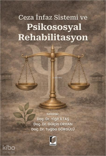 Ceza İnfaz Sistemi ve Psikososyal Rehabilitasyon
