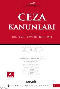 Ceza Kanunları; TCK – CMK – CGTİHK – TMK – KMK