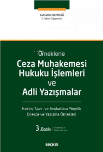 Ceza Muhakemesi Hukuku İşlemleri ve  Adli Yazışmalar