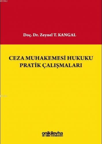 Ceza Muhakemesi Hukuku Pratik Çalışmaları