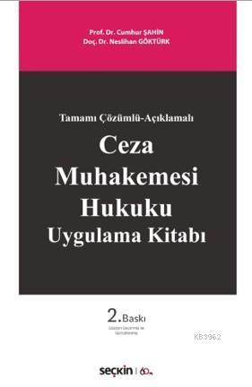 Ceza Muhakemesi Hukuku Uygulama Kitabı