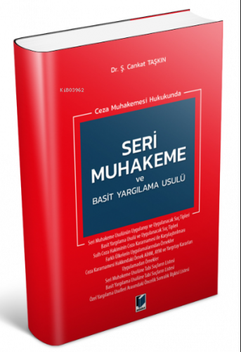 Ceza Muhakemesi Hukukunda Seri Muhakeme ve Basit Yargılama Usulü