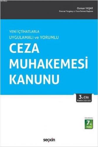 Ceza Muhakemesi Kanunu 1.Cilt; Yeni İçtihatlarla Uygulamalı ve Yorumlu