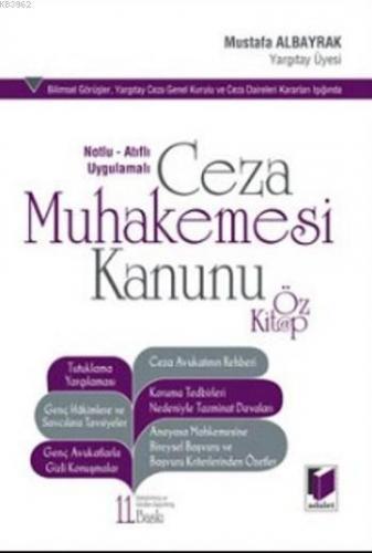 Ceza Muhakemesi Kanunu; Notlu - Atıflı - Uygulamalı Öz Kitap
