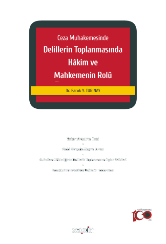 Ceza Muhakemesinde Delillerin Toplanmasında Hâkim ve Mahkemenin Rolü