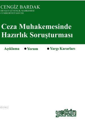 Ceza Muhakemesinde Hazırlık Soruşturması