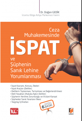 Ceza Muhakemesinde İspat ve Şüphenin Sanık Lehine Yorumlanması