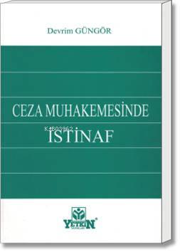 Ceza Muhakemesinde İSTİNAF
