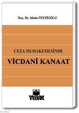 Ceza Muhakemesinde Vicdani Kanaat