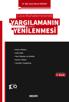 Ceza Muhakemesinde Yargılamanın Yenilenmesi
