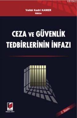 Ceza ve Güvenlik Tedbirlerinin İnfazı