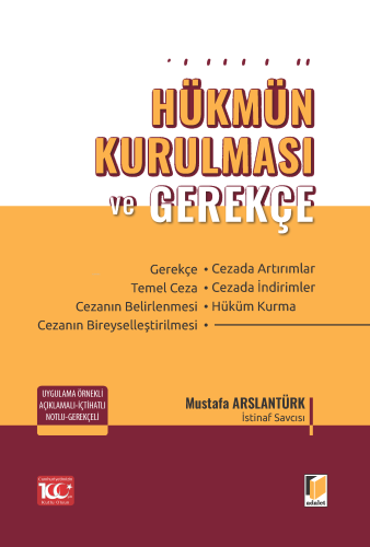 Ceza Yargılamasında Hükmün Kurulması ve Gerekçe