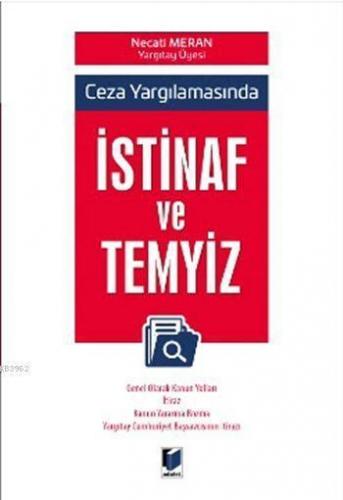 Ceza Yargılamasında İstifnaf ve Temyiz
