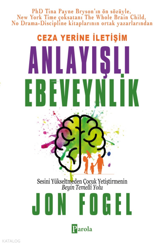 Ceza Yerine İletişim: Anlayışlı Ebeveynlik